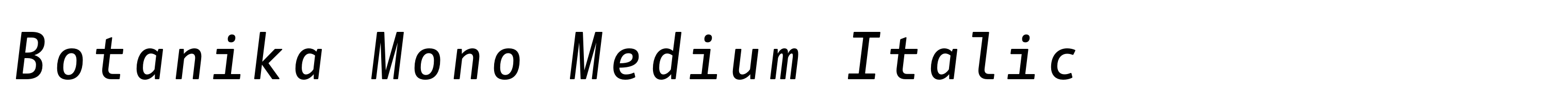 Botanika Mono Medium Italic